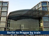 Train Berlin to Prague